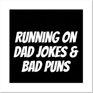 Running on Dad Jokes & Bad Puns Posters and Art